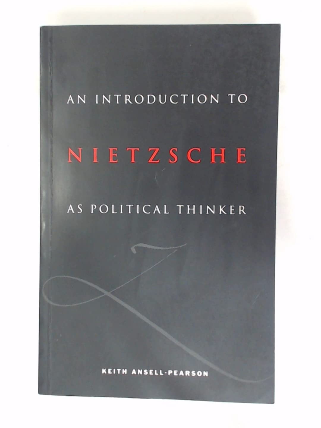 An Introduction to Nietzsche as Political Thinker The Perfect Nihilist Paperback - Image 2