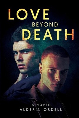 Love Beyond Death by Alderin Ordell Paperback Book