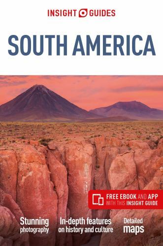 Insight Guides South America: Travel Guide with EBook by Insight Guides ...