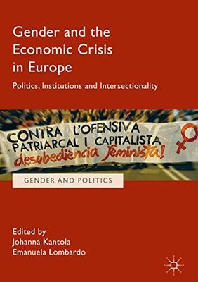 Gender and the Economic Crisis in Europe: Politics, Institutions