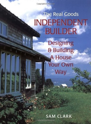 #ad The Real Goods Independent Builder: Designing amp; Building a House Your Own Wa... $5.47
