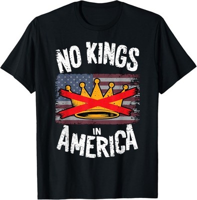 No Kings In America Protest Design Protest America Unisex T-Shirt
