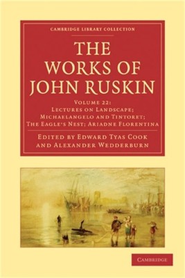 The Works of John Ruskin (Paperback or Softback)