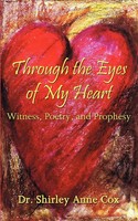 Shirley Anne Cox | Through The Eyes Of My Heart | Taschenbuch | Englisch (2007)