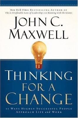 Thinking for a Change: 11 Ways Highly Success- hardcover, 9780446529570, Maxwell