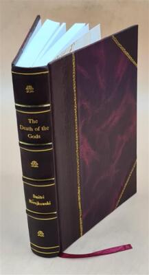 The Death Of The Gods 1901 [Leather Bound]