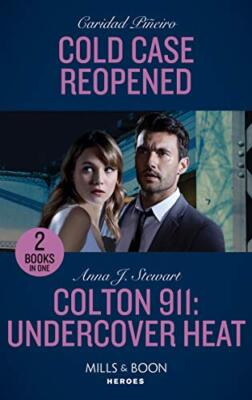 Cold Case Reopened / Colton 911: Undercover Heat By Caridad Pi¨e
