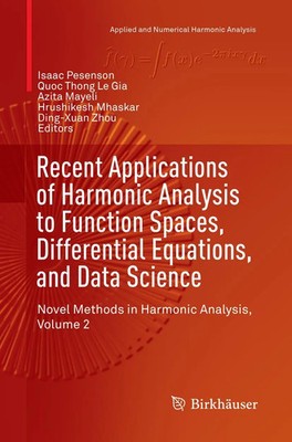 Isaac Pesenson (u. a.) | Recent Applications of Harmonic Analysis to Function...