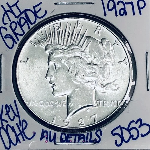 1927 P SILVER PEACE DOLLAR AUTHENTIC HI GRADE U.S. MINT COIN RARE KEY DATE 5053