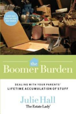 The Boomer Burden: Dealing with Your Parents' Lifetime Accumulation o - GOOD