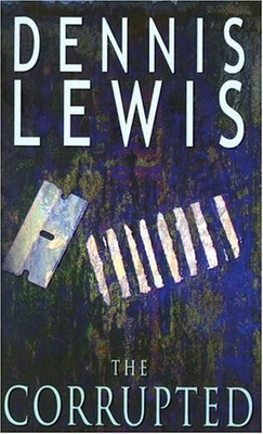 The Corrupted,Dennis Lewis- 9781905170364