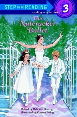 The Nutcracker Ballet Deborah Hautzig