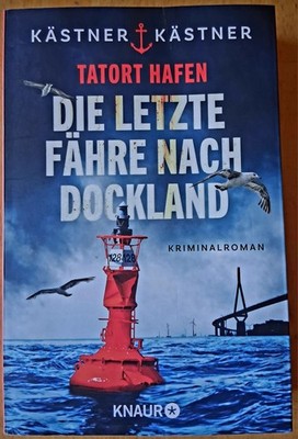 Tatort Hafen - Die letzte Fähre nach Dockland von Kästner & Kästner (2025, TB)