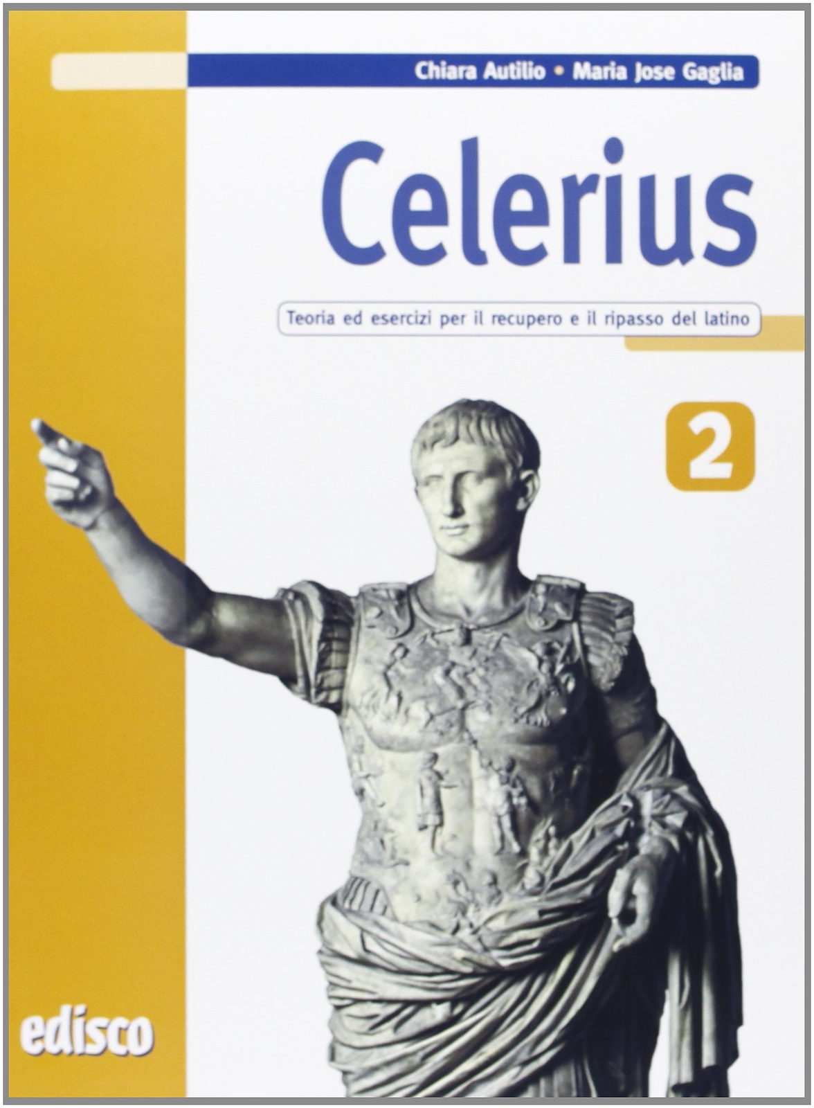 9788844119652 Celerius. Teoria ed esercizi per il recupero e il ...e: CELERIUS 2