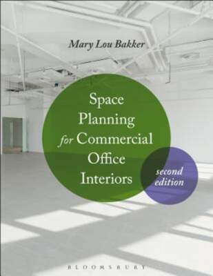 Space Planning for Commercial Office Interiors by Mary Lou Bakker: Used