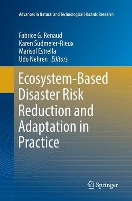 Ecosystem-Based Disaster Risk Reduction and Adaptation in Pra... - 9783319828725