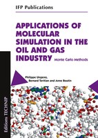 Applications Of Molecular Simulation In The Oil And Gas Industry Ungerer (U. A.)