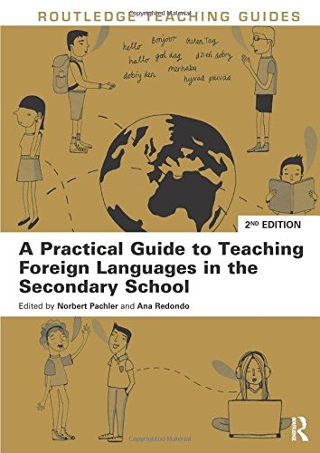 A Practical Guide to Teaching Foreign Languages in the Secondary School (Routled