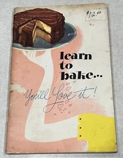 Learn To Bake You'll Love It! General Foods Cookbook Recipes 1947