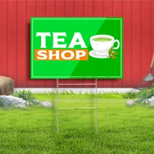 Tea Shop Coroplast Sign Plastic Indoor Outdoor Y