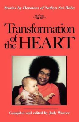 Transformation of the Heart: Stories by Devotees of Sathya Sai Baba - paperb...