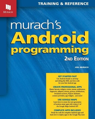 Murach's Android Programming (2nd Edition) Professional Mobile App Developme...