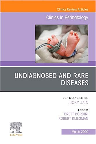 Undiagnosed and Rare Diseases,An Issue of Clini, Kliegman, Bordini,#