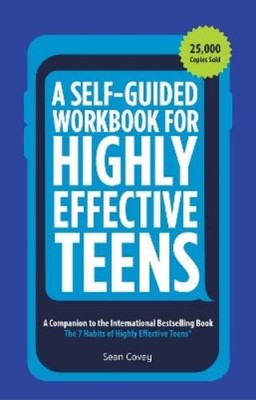 Sean Covey A Self-Guided Workbook for Highly Effective Teens (Taschenbuch)
