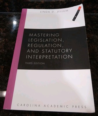 Mastering Series Legislation Regulation & Statutory Interpretation 3rd Edition