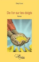 De L'or Sur Les Doigts Diaty Conde Taschenbuch Harmattan GuinéE 110 S. 2020