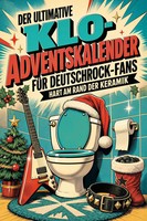 Der Ultimative Klo-Adventskalender FüR Deutschrock-Fans Hart Am Rand Der Keramik