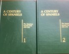 A Century of Spaniels 1881-1981 Volume 1+2 American Club Cocker Dogs