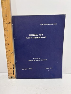 Manual For Navy Instructors Bureau of Naval Personnel NAVPERS 16103-B April 1949