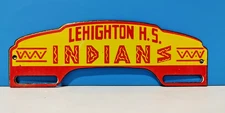 Vintage LEHIGHTON H.S. INDIANS Porcelain Enamel Sign 9" x 3" Inches