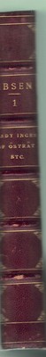 THE COLLECTED WORKS OF HENRIK IBSEN, VOL 1: LADY INGER OF OSTRAT, THE FEAST AT