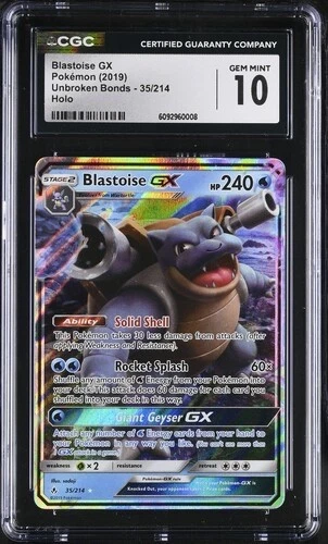 2019 Pokemon Unbroken Bonds 35/214 Blastoise GX CGC 10 Gem Mint Pop 78