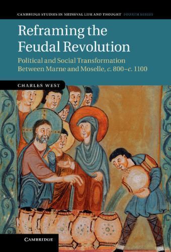Cambridge Studies in Medieval Life and Thought: Fourth Ser.: Reframing the ...