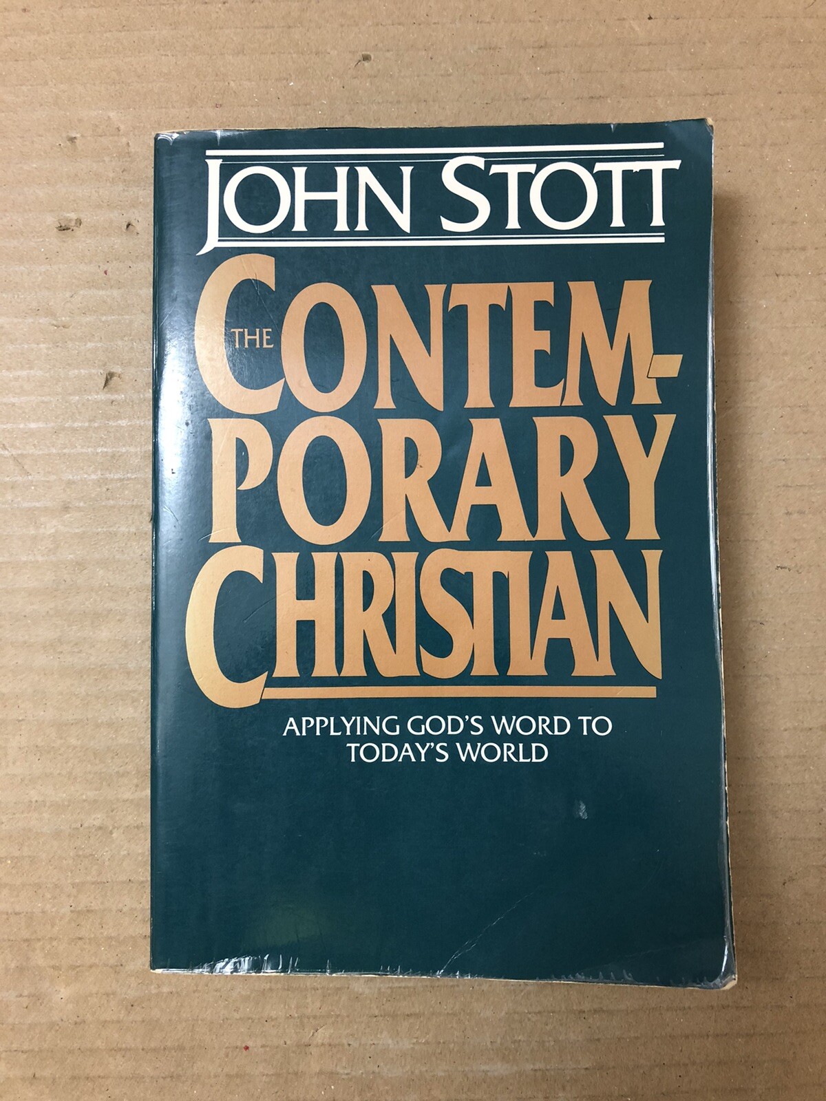 The Contemporary Christian by John R.W. Stott (Paperback)