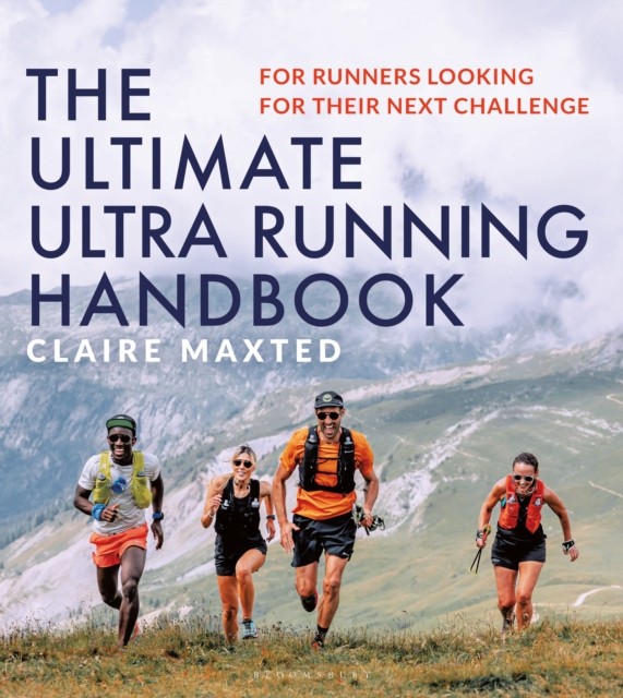 The Ultimate Ultra Running Handbook by Claire Maxted (Paperback Book)