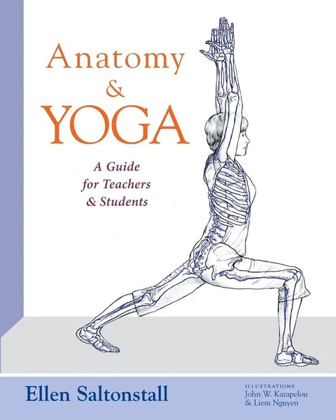 Anatomy And Yoga | A Guide For Teachers And Students | Ellen Saltonstall | Buch-image