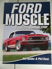 FORD MUSCLE STREET STOCK STRIP CAR BOOK BY BILL HOLDER