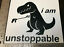 thumbnail 2 - Unstoppable T REX Funny Vinyl Decal Sticker Car Window Wall Bumper PC