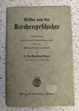 Bilder aus der Kirchengeschichte = D.Dr. Christian Geyer (für den Schulgebrauch)