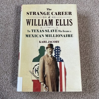 The Strange Career of William Ellis: The - Hardcover, by Jacoby Karl - Good