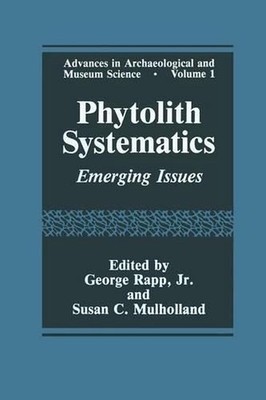 Phytolith Systematics: Emerging Issues by Susan C. Mulholland (English) Paperbac