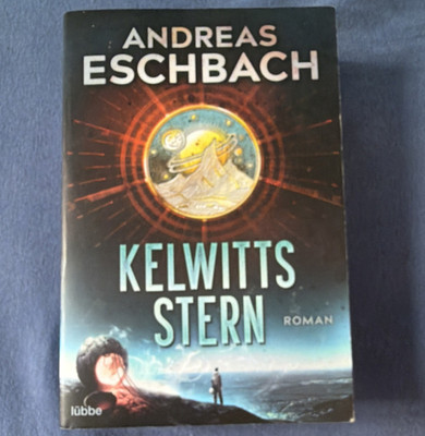 Kelwitts Stern von Andreas Eschbach (2022, Taschenbuch, Lübbe)