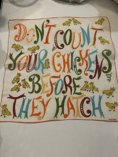 “Don’t Count Your Chickens Before They hatch” By Carl Tait Hankie