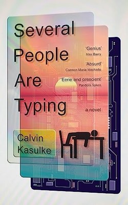 Several People Are Typing,Calvin Kasulke