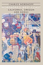 Nordhoff'S West Coast: California, Oregon and Hawaii (Pacific Ba