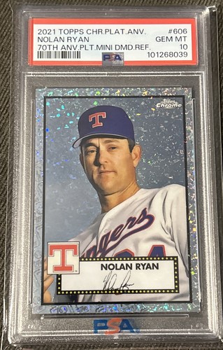 2021 Topps Chrome Platinum Anv. Nolan Ryan Mini Diamond Refractor PSA 10 Pop 7
